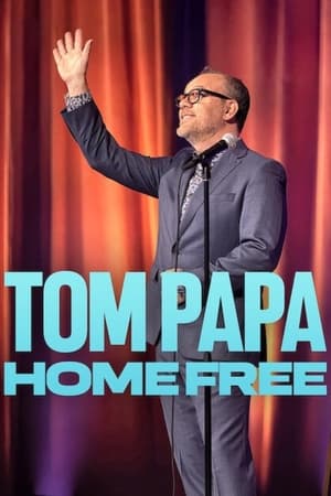 Tom Papa: Home Free